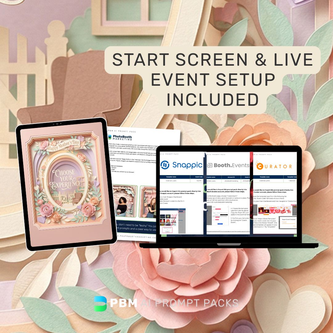 Promotional graphic for event setup & start screens included in this mother's day AI Photo Booth Experience from PhotoBooth Marketing AI Prompt Packs.